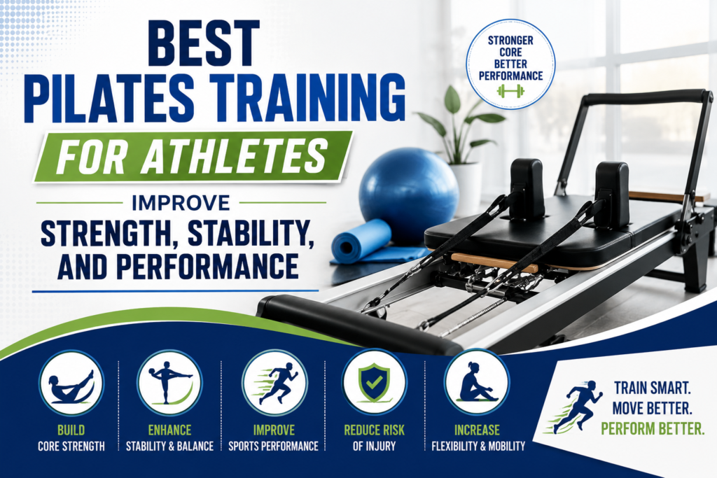 Best Pilates Training for Athletes: Improve Strength, Stability, and Performance